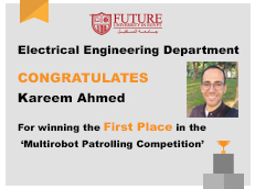 Electrical Engineering Department Congratulates Kareem Ahmed For winning the First Place in the ‘Multirobot Patrolling Competition’
